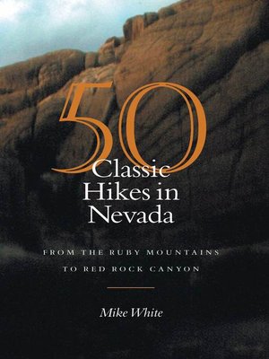 cover image of 50 Classic Hikes In Nevada